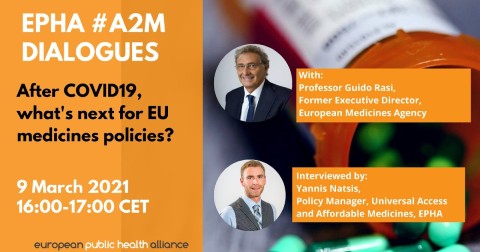 EPHA #A2M Dialogues: After COVID19, what's next for EU medicines policies? - 9 March 2021