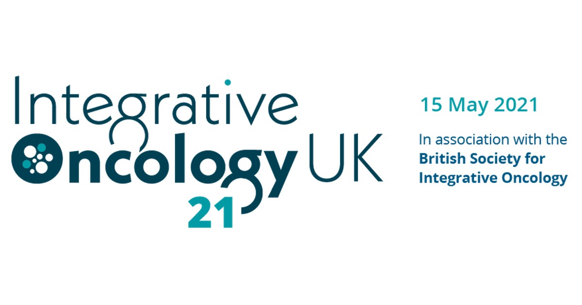 Integrative Oncology UK 2021 - 15 May 2021